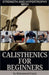 Strength and Hypertrophy with Calisthenics for Beginners by Muhammad Faizal Bin Rahmat