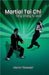 Martial Tai Chi: Yang Cheng Fu Style by Pilossoph, Marlon