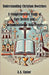 Understanding Christian Doctrines: A Comprehensive Study of Core Beliefs and Denominational Differences by A. a. Castor