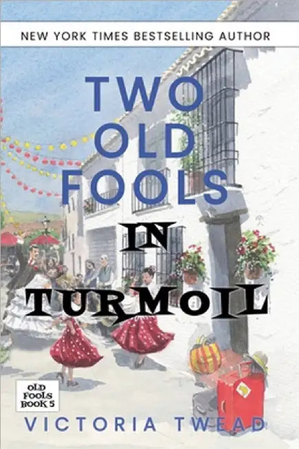 Two Old Fools in Turmoil by Twead, Victoria