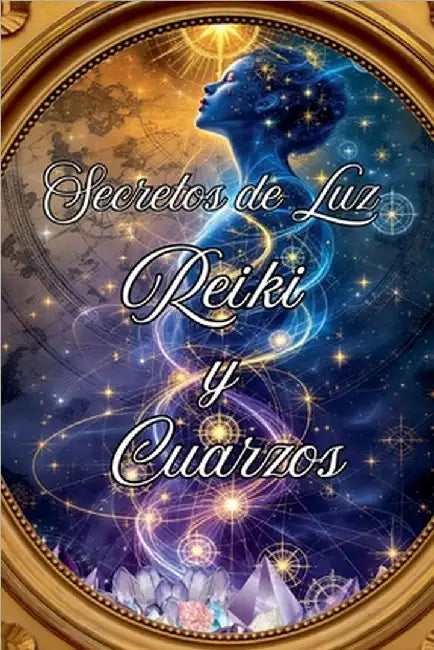 Secretos de Luz Reiki y Cuarzos by Rubi, Alina
