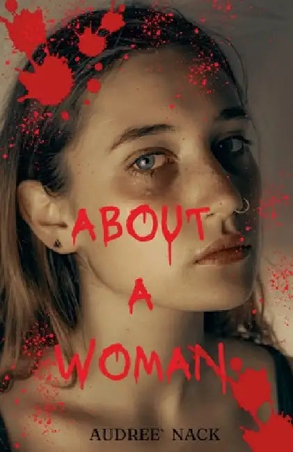About a Woman by Audree` Nack