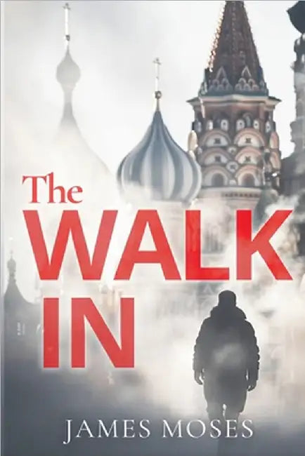 The Walk In by Moses, James