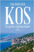 Kos - En pärla i Egeiska havet by Stig Ulrichsen