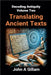Translating Ancient Texts by John Gillam