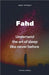 Fahd by Fahd M. Awwal