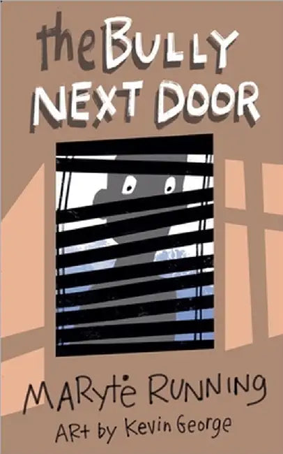 The Bully Next Door by Maryte Running
