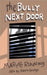 The Bully Next Door by Maryte Running