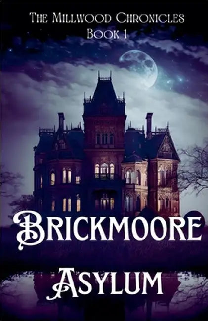 Brickmoore Asylum by Chrappa, V. M.