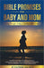 Bible Promises for Baby and Mom by Jk Karliese
