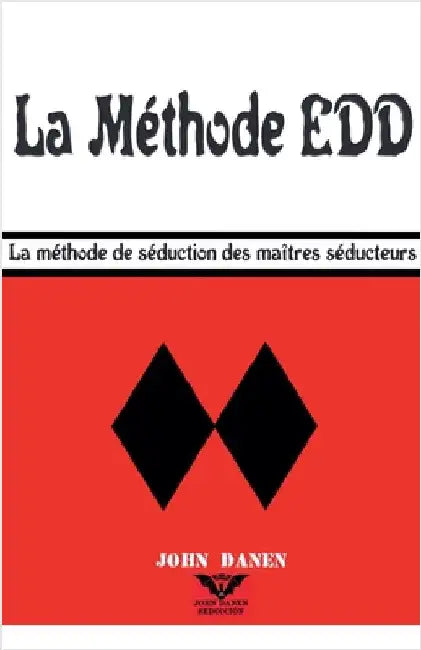 La Méthode EDD by John Danen