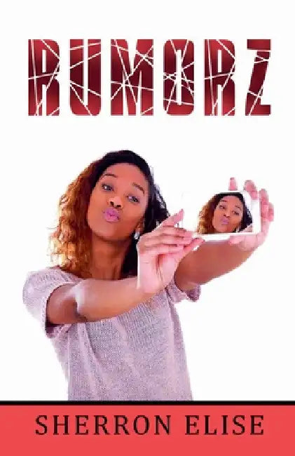 Rumorz by Sherron Elise