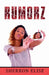 Rumorz by Sherron Elise