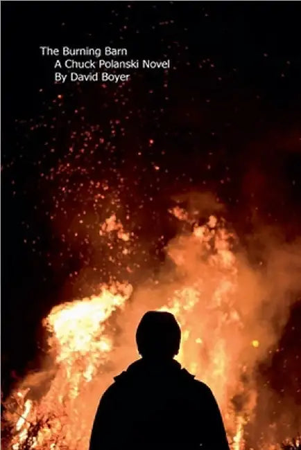The Burning Barn by Boyer, David