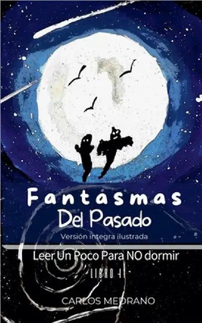 Fantasmas Del Pasado by Medrano, Carlos