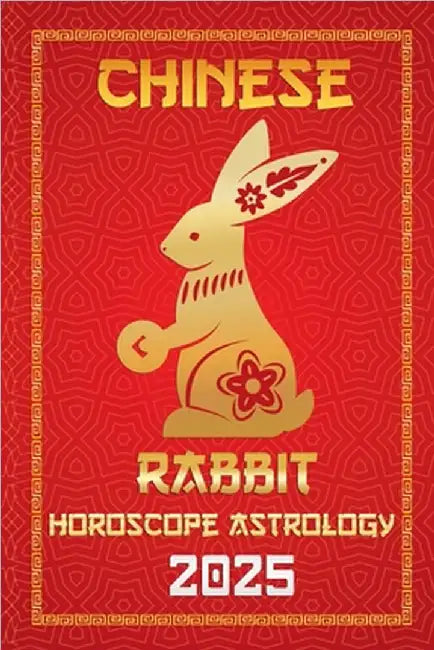 Rabbit Chinese Horoscope 2025 by Ichinghunfùyou Fengshuisu