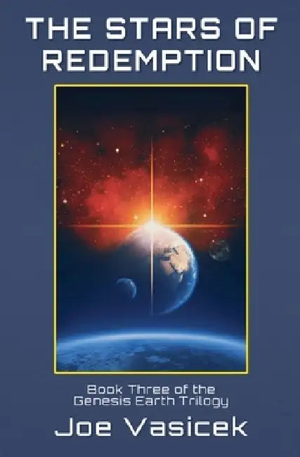 The Stars of Redemption by Joe Vasicek