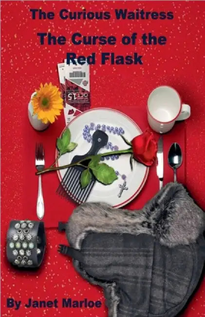 The Curious Waitress - The Curse of the Red Flask by Janet Marloe