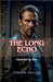 The Long Echo: Haunted by War by Collier, Derrick