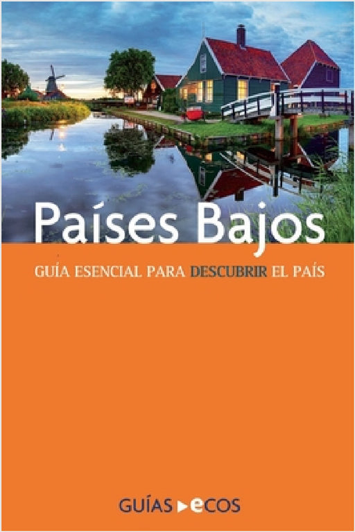 Países Bajos by Ecos Travel Books