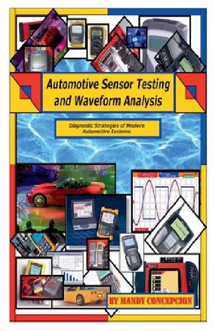 Automotive Sensor Testing and Waveform Analysis by Mandy Concepcion