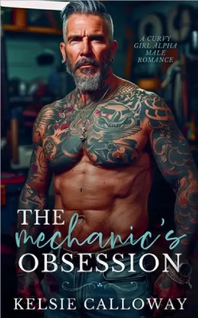 The Mechanic's Obsession by Calloway, Kelsie