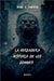 La Verdadera Historia de los Zombies by Juan C. Zapata
