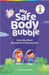 My Safe Body Bubble by Pooja Subramanian