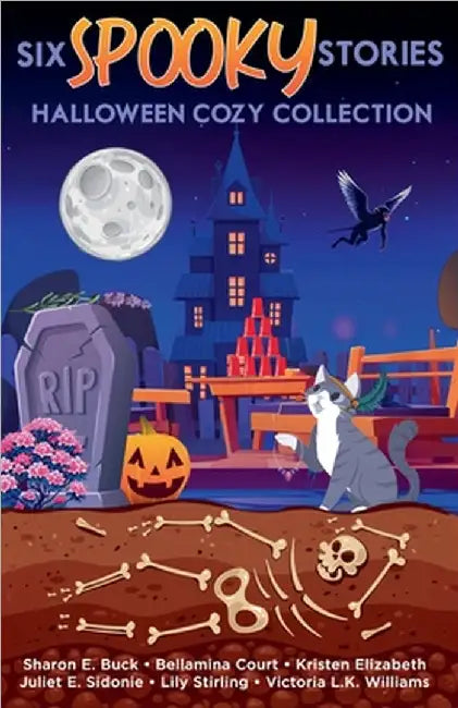 Six Spooky Stories, Halloween Cozy Collection by Sharon E. Buck