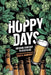 Hoppy Days: Brewing Your Way to Beer Bliss by Violet A. Handicraft