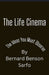 The Life Cinema by Bernard Benson Sarfo