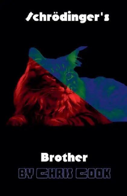 Schrodinger's Brother by Chris Cook