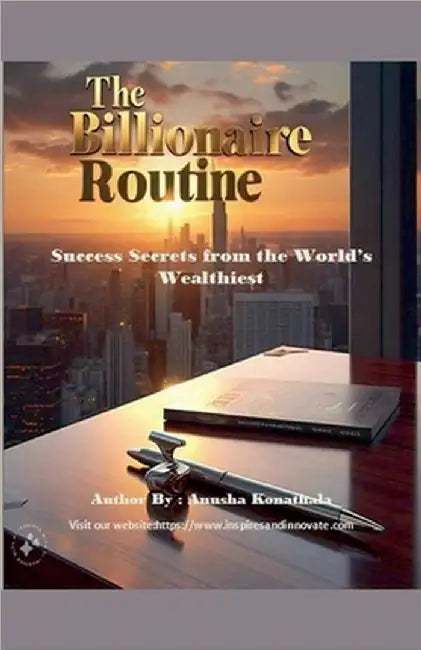 The Billionaire Routine by Anusha Konathala