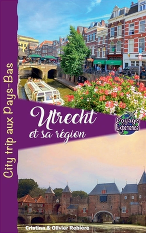 Utrecht et sa Région by Cristina Rebiere