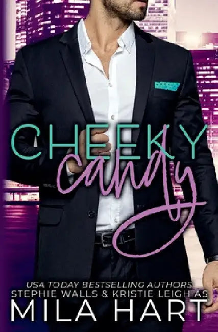 Cheeky Candy by Mila Hart
