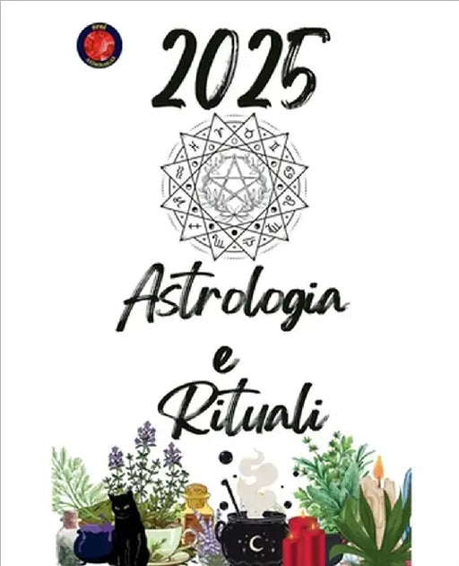 Astrologia e Rituali 2025 by Rubi, Alina