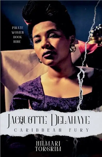 Jacquotte Delahaye: Caribbean Fury by Torgrim, Hilmarj