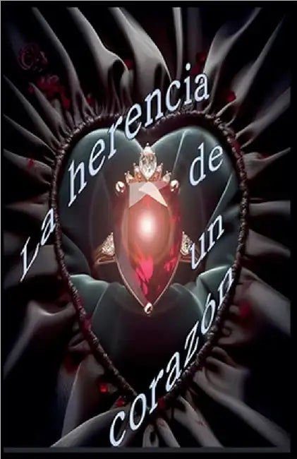 La herencia de un corazón by Editorial Trascendental