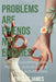 Problems Are Friends Not Enemies by James, Heritage