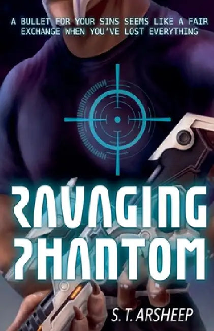 Ravaging Phantom by S. T. Arsheep