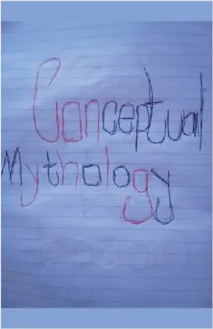 Conceptual Mythology by Flow, Nkosinathi Ncala Jehovah
