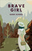 Brave Girl by School, Good