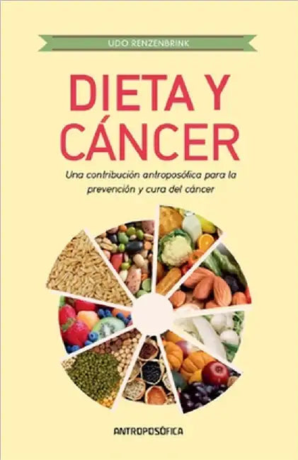 Dieta y Cáncer by Renzenbrink, Udo