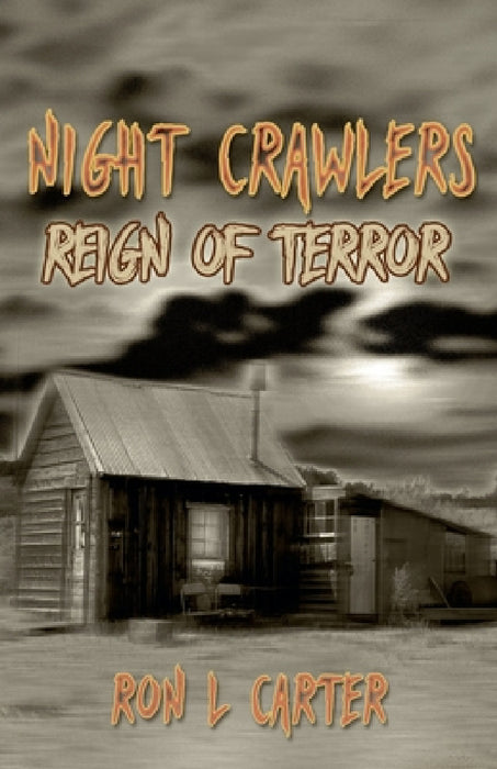 Nightcrawlers: Reign of Terror by Ron L. Carter