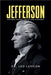 Jefferson: Statesman, Visionary, and the Third US President by Lexicon, Leo