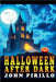 Halloween After Dark by John Pirillo