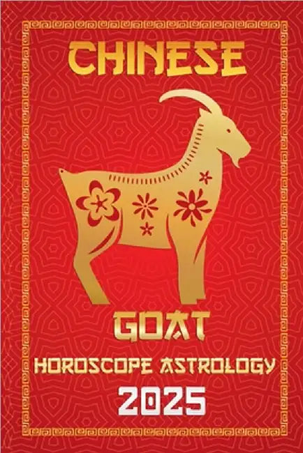 Goat Chinese Horoscope 2025 by Fengshuisu, Ichinghunfùyou