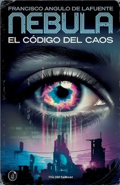 Nebula El Código del Caos by Francisco Angulo de Lafuente