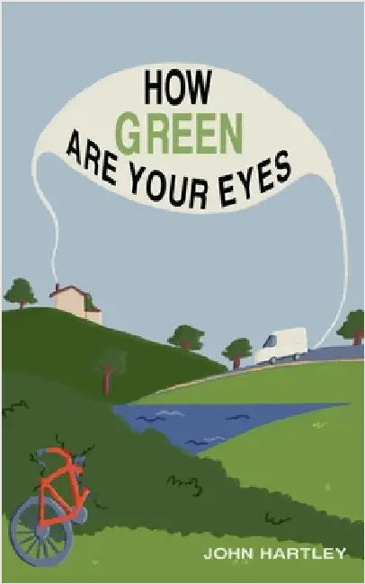 How Green Are Your Eyes by John Hartley