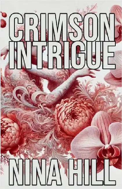Crimson Intrigue by Hill, Nina